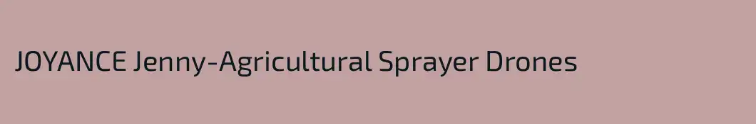 JOYANCE Jenny-Agricultural Sprayer Drones